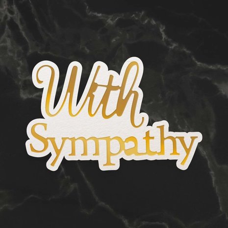 Couture Creations cut & hot foil die - With sympathy